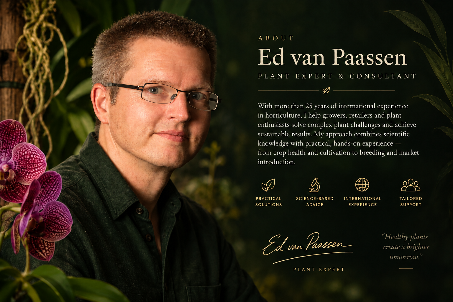 About Ed van Paassen, Plant Explorer and horticultural consultant